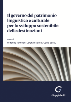 copertina del volume "Il governo del patrimonio linguistico e culturale per lo sviluppo sostenibile delle destinazioni"